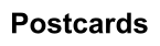 Postcards